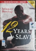 12 Years a Slave written by Solomon Northup performed by Sean Crisden on MP3 CD (Unabridged)